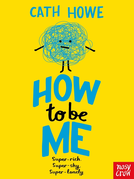 Title details for How to be Me by Cath Howe - Available